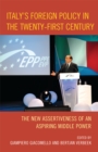 Image for Italy&#39;s foreign policy in the twenty-first century: the new assertiveness of an aspiring middle power