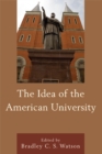 Image for The idea of the American university