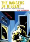 Image for The Dangers of Dissent : The FBI and Civil Liberties since 1965