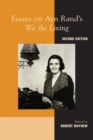 Image for Essays on Ayn Rand&#39;s &quot;We the Living&quot;