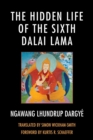 Image for The Hidden Life of the Sixth Dalai Lama