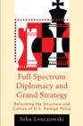 Image for Full Spectrum Diplomacy and Grand Strategy