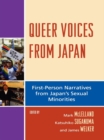 Image for Queer voices from Japan: first person narratives from Japan&#39;s sexual minorities