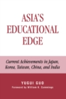 Image for Asia&#39;s Educational Edge: Current Achievements in Japan, Korea, Taiwan, China, and India