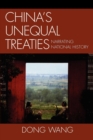 Image for China&#39;s Unequal Treaties: Narrating National History