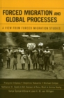 Image for Forced Migration and Global Processes: A View from Forced Migration Studies