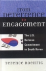 Image for From Deterrence to Engagement: The U.S. Defense Commitment to South Korea