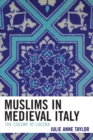 Image for Muslims in Medieval Italy: The Colony at Lucera