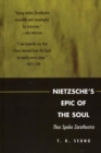 Image for Nietzsche&#39;s Epic of the Soul: Thus Spoke Zarathustra