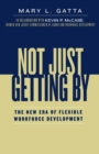 Image for Not just getting by: the new era of flexible workforce development