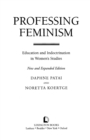 Image for Professing feminism: education and indoctrination in women&#39;s studies