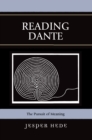 Image for Reading Dante: The Pursuit of Meaning