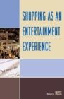 Image for Shopping as an entertainment experience