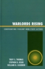 Image for Warlords Rising: Confronting Violent Non-State Actors