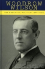 Image for Woodrow Wilson: the essential political writings