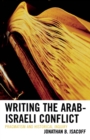 Image for Writing the Arab-Israeli Conflict: Pragmatism and Historical Inquiry