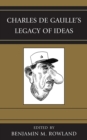 Image for Charles de Gaulle&#39;s Legacy of Ideas
