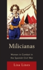 Image for Milicianas: women in combat in the Spanish Civil War