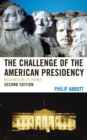 Image for The challenge of the American presidency: Washington to Obama