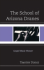Image for The school of Arizona Dranes: gospel music pioneer