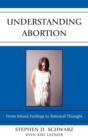 Image for Understanding Abortion : From Mixed Feelings to Rational Thought