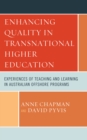 Image for Enhancing quality in transnational higher education: experiences of teaching and learning in Australian offshore programs