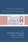Image for Theory and Method in Historical Ethnomusicology