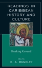 Image for Readings in Caribbean History and Culture : Breaking Ground