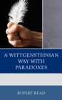 Image for A Wittgensteinian Way with Paradoxes