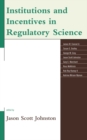 Image for Institutions and incentives in regulatory science
