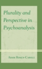 Image for Plurality and perspective in psychoanalysis