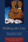 Image for Walking the Line: Country Music Lyricists and American Culture