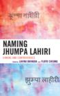 Image for Naming Jhumpa Lahiri : Canons and Controversies