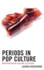 Image for Periods in pop culture  : menstruation in film and television