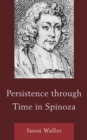 Image for Persistence through Time in Spinoza