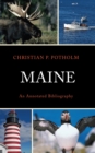 Image for Maine: an annotated bibliography