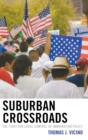 Image for Suburban crossroads  : the fight for local control of immigration policy