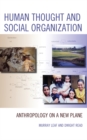 Image for Human Thought and Social Organization: Anthropology on a New Plane