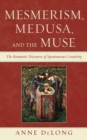 Image for Mesmerism, Medusa, and the Muse