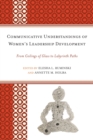 Image for Communicative Understandings of Women&#39;s Leadership Development: From Ceilings of Glass to Labyrinth Paths