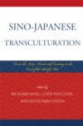 Image for Sino-Japanese transculturation: from the late nineteenth century to the end of the Pacific war