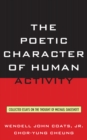 Image for The poetic character of human activity: collected essays on the thought of Michael Oakeshott
