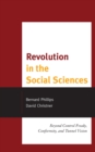 Image for Revolution in the Social Sciences: Beyond Control Freaks, Conformity, and Tunnel Vision