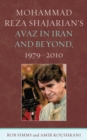 Image for Mohammad Reza Shajarian&#39;s avaz in Iran and beyond, 1979-2010