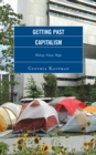 Image for Getting past capitalism: history, vision, hope