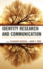 Image for Identity Research and Communication : Intercultural Reflections and Future Directions