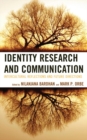 Image for Identity research and communication: intercultural reflections and future directions
