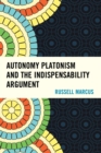 Image for Autonomy Platonism and the indispensability argument