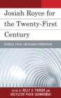Image for Josiah Royce for the Twenty-first Century : Historical, Ethical, and Religious Interpretations