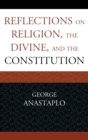 Image for Reflections on religion, the divine, and the constitution
